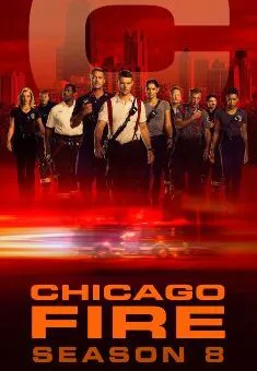 Chicago Fire – 8ª Temporada Completa