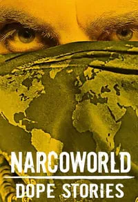 NarcoWorld: Histórias do Tráfico 1ª Temporada Completa