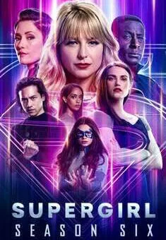 Supergirl 6ª Temporada Completa